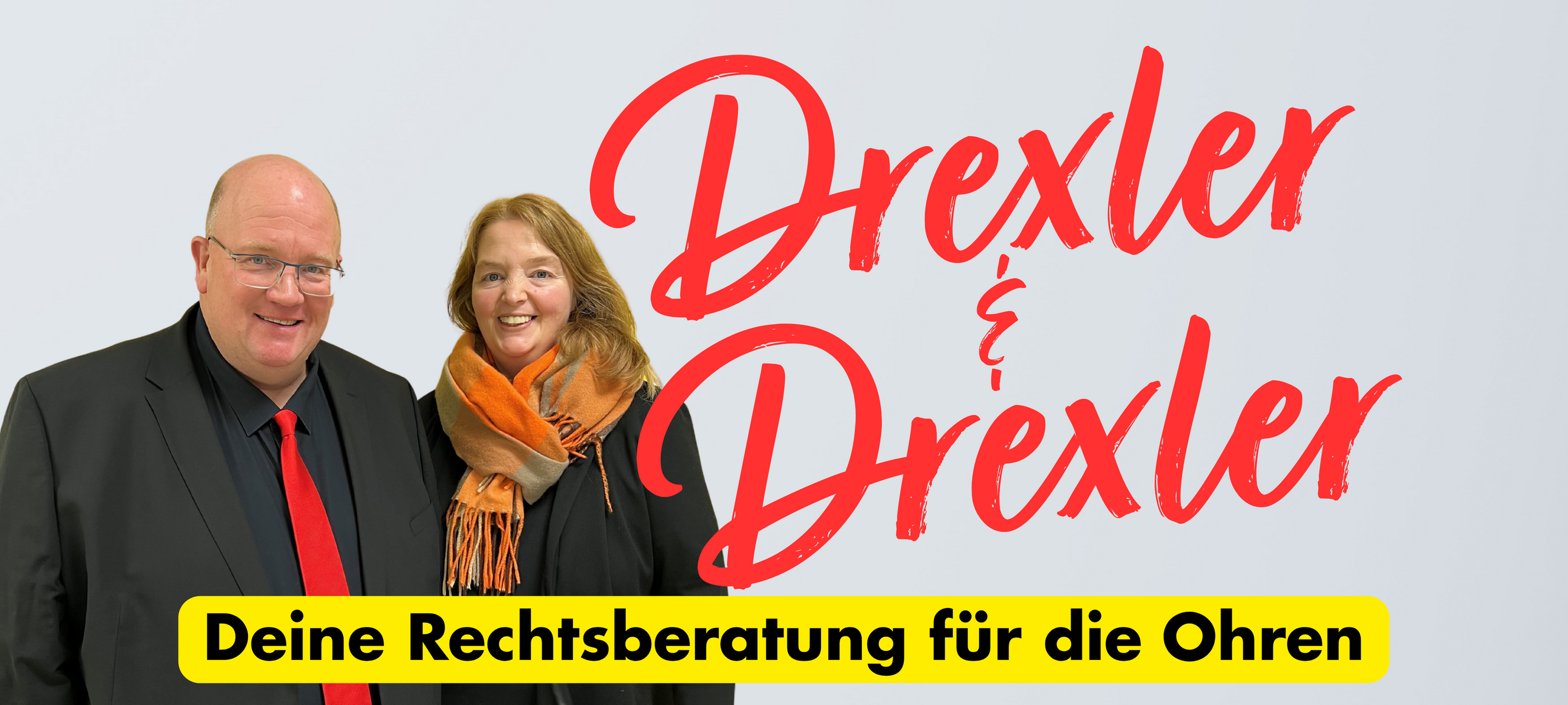 "Drexler & Drexler" - Deine Rechtsberatung für die Ohren