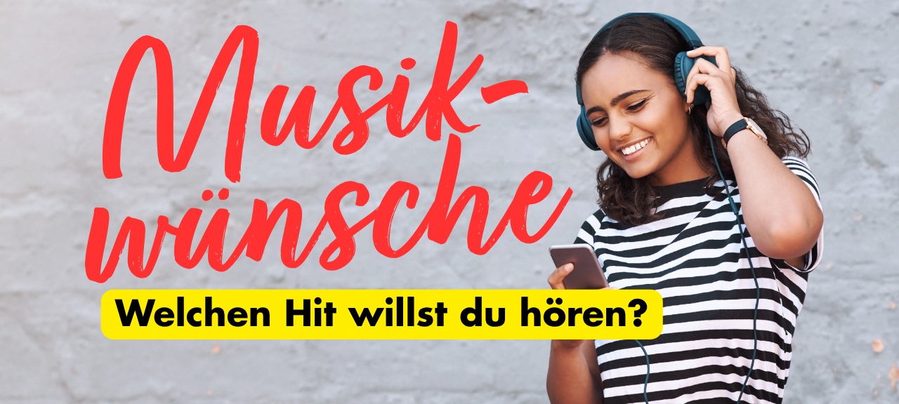 Schickt uns eure Musikwünsche